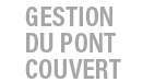 0028 Gestion Pont Couvert
